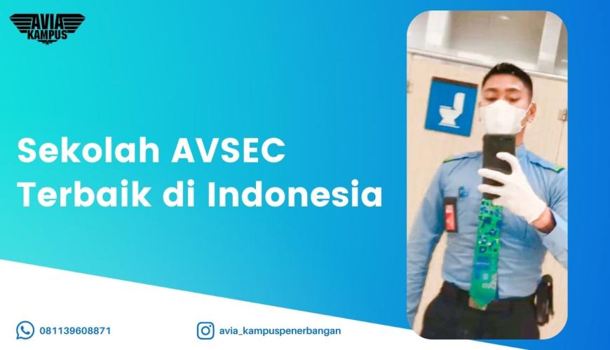 Sekolah AVSEC Terbaik di Indonesia